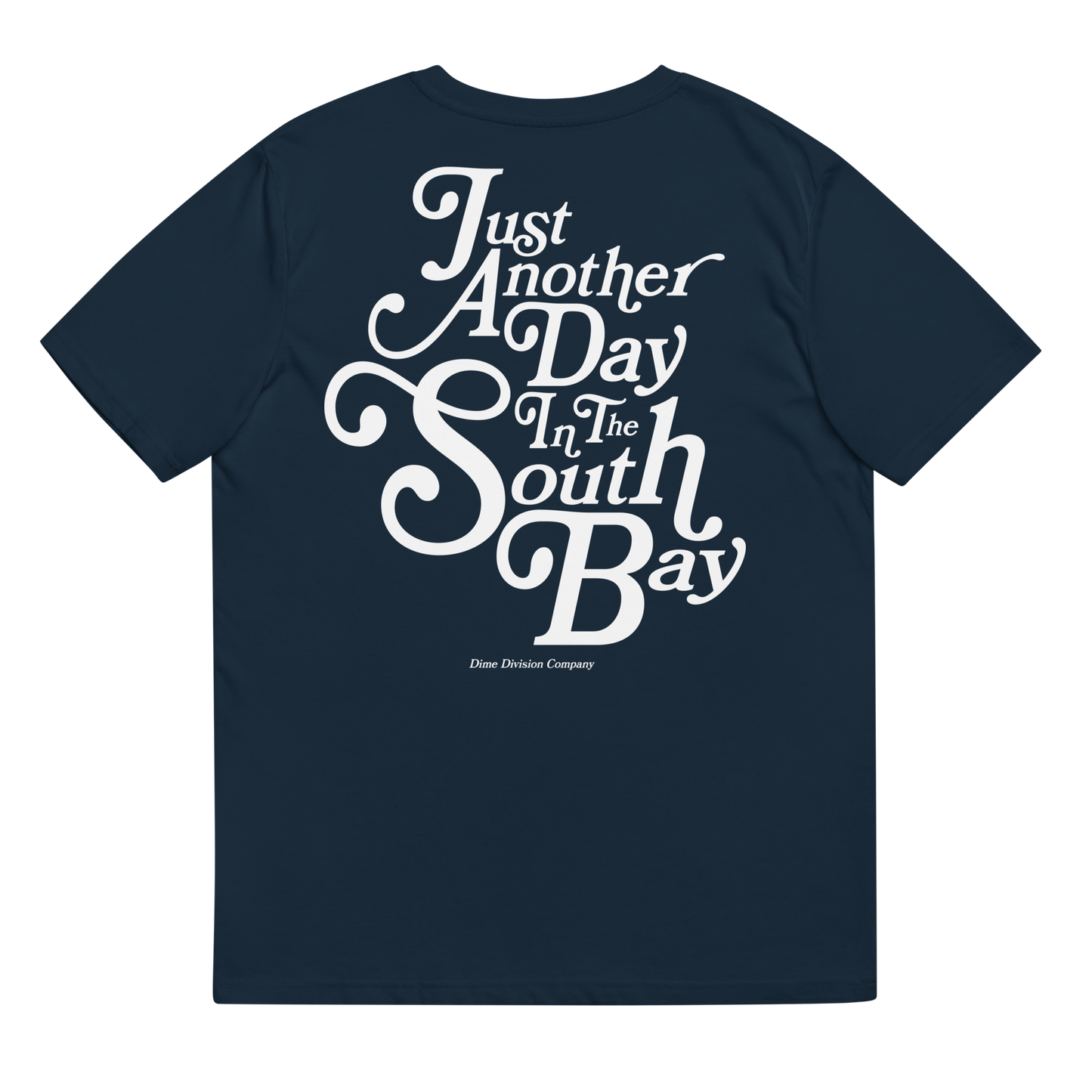 Just Another Day - Southbay Premium Tee
