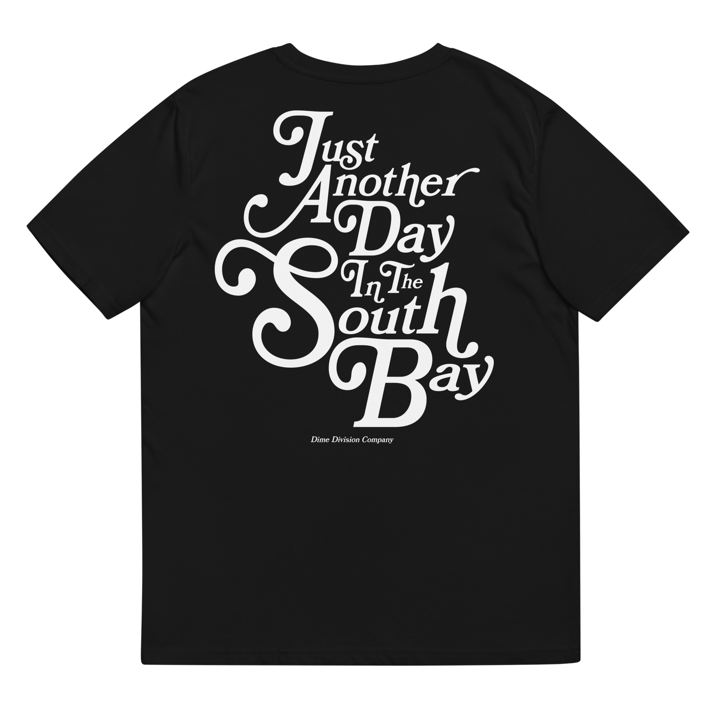 Just Another Day - Southbay Premium Tee