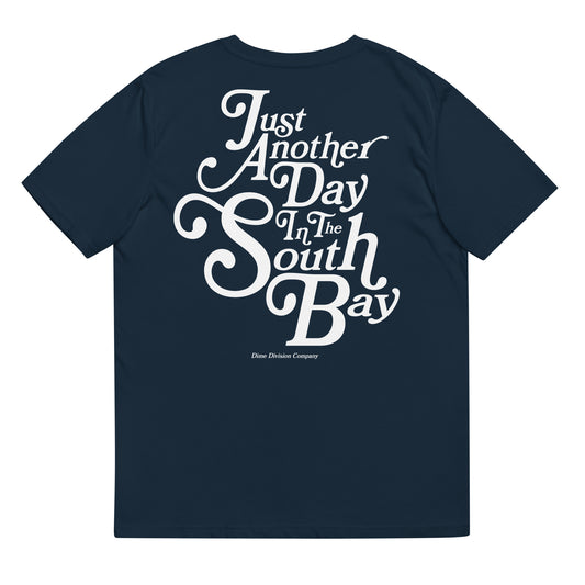 Just Another Day - SouthBay Premium Tee